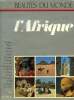 BEAUTES DU MONDE, L'AFRIQUE. COLLECTIF