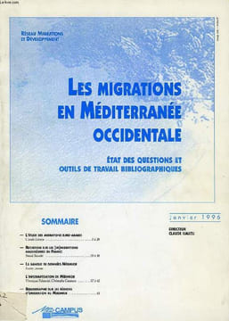 LES MIGRATIONS EN MEDITERRANEE OCCIDENTALE, ETAT DES QUESTIONS ET OUTILS DE TRAVAIL BIBLIOGRAPHIQUES, JAN. 1996. COLLECTIF