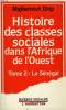 HISTOIRE DES CLASSES SOCIALES DANS L'AFRIQUE DE L'OUEST, II. LE SENEGAL. DIOP MAJHEMOUT