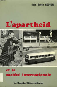 L'APARTHEID ET LA SOCIETE INTERNATIONALE