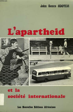 L'APARTHEID ET LA SOCIETE INTERNATIONALE. ADOTEVI JOHN-BOSCO