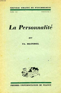 NOUVEAU TRAITE DE PSYCHOLOGIE, TOME VII, FASC. 3, LA PERSONNALITE