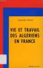 UNE COOPERATION MECONNUE: VIE ET TRAVAIL DES ALGERIENS EN FRANCE. COLLECTIF