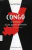 CONGO, CHRONIQUE D'UNE GUERRE ANNONCEE (5 JUIN - 15 OCT 1997). PIGASSE JEAN-PAUL