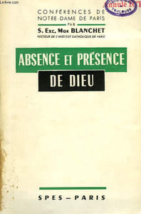 ABSENCE ET PRESENCE DE DIEU