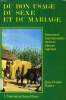 DU BON USAGE DU SEXE ET DU MARIAGE, STRUCTURES MATRIMONIALES DU HAUT PLATEAU NIGERIAN. MULLER JEAN-CLAUDE