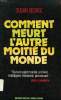COMMENT MEURT L'AUTRE MOITIE DU MONDE. GEORGE SUSAN