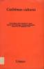 CARIBBEAN CULTURES, PROCEEDINGS OF THE MEETING OF EXPERTS HELD IN SANTO DOMINGO (DOMINICAN REP.) FROM 18 TO 22 SEPT. 1978. COLLECTIF