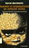 FAMINES ET DOMINATIONS EN AFRIQUE NOIRE, PAYSANS ET ELEVEURS DU SAHEL SOUS LE JOUG. DERRIENNIC HERVE