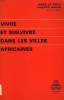 VIVRE ET SURVIVRE DANS LES VILLES AFRICAINES. DEBLE ISABELLE, HUGON PHILIPPE