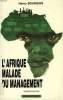 L'AFRIQUE MALADE DU MANAGEMENT. BOURGOIN HENRY