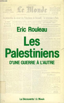 LES PALESTINIENS, D'UNE GUERRE A L'AUTRE. ROULEAU ERIC