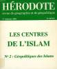 HERODOTE, N° 36, 1er TRIM. 1985, LES CENTRES DE L'ISLAM, N° 2: GEOPOLITIQUES DES ISLAMS. COLLECTIF
