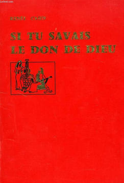 SI TU SAVAIS LE DON DE DIEU, MANUEL D'ENSEIGNEMENT RELIGIEUX. CASIN RENEE