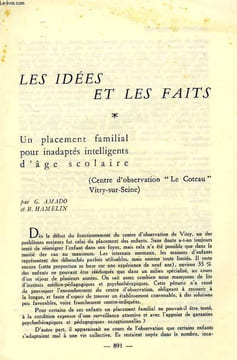 LES IDEES ET LES FAITS, UN PLACEMENT FAMILIAL POUR INADAPTES INTELLIGENTS D'AGE SCOLAIRE. AMADO G., HAMELIN R.