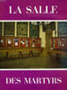 LA SALLE DES MARTYRS. COLLECTIF