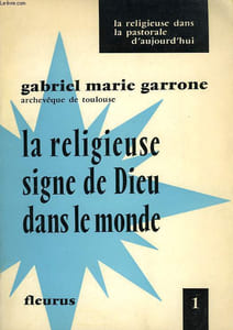 LA RELIGIEUSE, SIGNE DE DIEU DANS LE MONDE