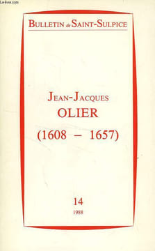 BULLETIN DE SAINT-SULPICE, N° 14, 1988, JEAN-JACQUES OLIER (1608-1657). COLLECTIF