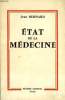 ETAT DE LA MEDECINE. BERNARD JEAN