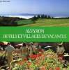 AVEYRON, HOTELS ET VILLAGES DE VACANCES. COLLECTIF