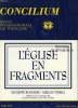 CONCILIUM, N° 271, 1997, L'EGLISE EN FRAGMENTS. COLLECTIF