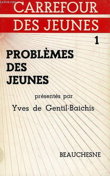 PROBLEMES DES JEUNES. GENTIL-BAICHIS YVES DE