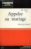 APPELER AU MARIAGE. DINECHIN Olivier de