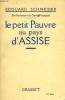 LE PETIT PAUVRE AU PAYS D'ASSISE. SCHNEIDER EDOUARD