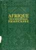AFRIQUE OCCIDENTALE FRANCAISE, TOME II. GUERNIER EUGENE & ALII
