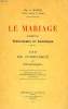 LE MARIAGE, PRECIS THEOLOGIQUE ET CANONIQUE, CAS DE CONSCIENCE ET FORMULAIRE. MARTIN Mgr A.