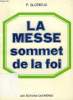 LA MESSE SOMMET DE LA FOI. GLORIEUX P.