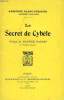 LE SECRET DE CYBELE. BLANC-PERIDIER ADRIENNE (A. BOGLIONE)