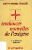 TENDANCES NOUVELLES DE L'EXEGESE. BEAUDE P.M.