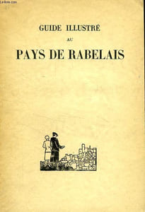 GUIDE ILLUSTRE AU PAYS DE RABELAIS