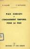 PAX CHRISTI ET L'ENGAGEMENT TEMPOREL POUR LA PAIX. LALANDE CHANOINE BERNARD, SANTAMARIA CARLOS