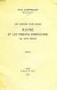 AUX ORIGINES D'UNE EGLISE, ROME ET LES MISSIONS D'INDOCHINE AU XVIIe SIECLE, TOME I. CHAPPOULIE HENRI