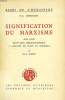 SIGNIFICATION DU MARXISME, SUIVI D'UNE INITIATION BIBLIOGRAPHIQUE A L'OEUVRE DE MARX ET D'ENGELS. DESROCHES H.-C.