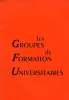 LES GROUPES DE FORMATION UNIVERSITAIRES. COLLECTIF
