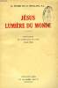 JESUS, LUMIERE DU MONDE. PINARD DE LA BOULLAYE H. s.j.