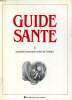 GUIDE SANTE, 2 TOMES. COLLECTIF