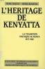 L'HERITAGE DE KENYATTA, LA TRANSITION POLITIQUE AU KENYA (1975-1982). DAUCHARD GENE, MARTIN DENIS