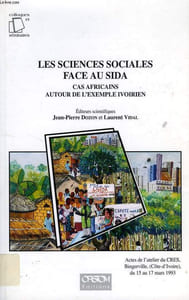 LES SCIENCES SOCIALES FACE AU SIDA, CAS AFRICAINS AUTOUR DE L'EXEMPLE IVOIRIEN