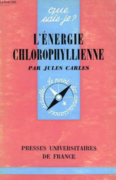 L'ENERGIE CHLOROPHYLLIENNE. CARLES JULES