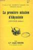LA PREMIERE MISSION D'ABYSSINIE (XVIe-XVIIe SIECLES). DECLERCQ P. JACQUES