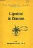 L'APOSTOLAT AU CAMEROUN. SPITZ DOM MATERNUS, O. S. B.