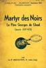 MARTYR DES NOIRS, LE PERE GEORGES DE GHEEL CAPUCIN (1617-1652). ROGATIEN P., O. Min. Cap.