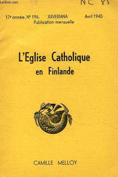 L'EGLISE CATHOLIQUE EN FINLANDE. MELLOY CAMILLE