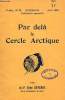 PAR DELA LE CERCLE ARCTIQUE. SEVERIN TONY