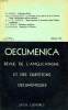 OECUMENICA, 6e ANNEE, N° 2, JUILLET 1939, REVUE DE L'ANGLICANISME ET DES QUESTIONS OECUMENIQUES. COLLECTIF