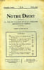 NOTRE DROIT, 1re ANNEE, N&deg; 3, AVRIL 1925, LA VOIX DE L'ALSACE ET DE LA LORRAINE CROYANTES ET FIDELES. COLLECTIF